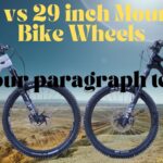 27.5 vs 29 inch Mountain Bike Wheels